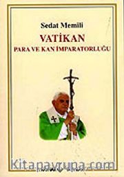 Vatikan / Para ve Kan İmparatorluğu