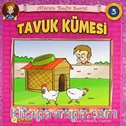 Tavuk Kümesi / Afacan Bedir Serisi -3