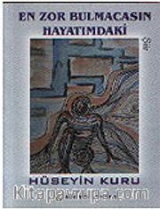 En Zor Bulmacasın Hayatımdaki