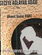 Geceye Ağlayan Adam