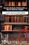 İslam Hukuk Okulları ve Sekiz Büyük İmam