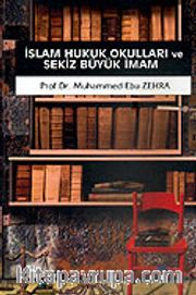 İslam Hukuk Okulları ve Sekiz Büyük İmam