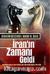 İran'ın Zamanı Geldi