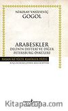 Arabeskler / (Ciltsiz) Delinin Defteri ve Diğer Öyküler