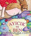 Ayıcık ve Ben