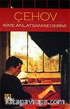 Kime Anlatsam Kederimi