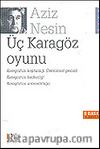 Üç Karagöz Oyunu