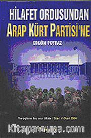 Hilafet Ordusundan Arap Kürt Partisi'ne