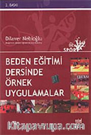 Beden Eğitimi Dersinde Örnek Uygulamalar