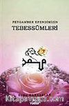 Peygamber Efendimizin Tebessümleri