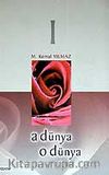 1-A Dünya O Dünya