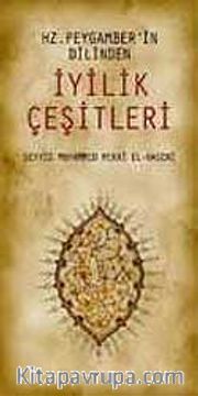 Hz. Peygamber'in Dilinden İyilik Çeşitleri