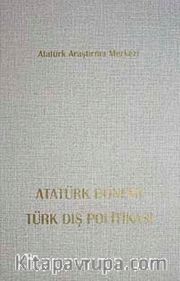 Atatürk Dönemi Türk Dış Politikası