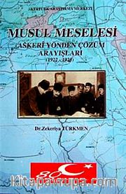 Musul Meselesi Askeri Yönden Çözüm Arayışları ( 1922-1925)