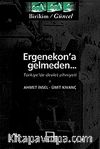Ergenekon'a Gelmeden & Türkiye'de Devlet Zihniyeti