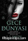 Gece Dünyası / Gizli Vampir - Karanlığın Kızları - Büyülü Aşk