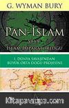 Pan-İslam veya İslam İmparatorluğu & I. Dünya Savaşı'ndan Büyük Orta Doğu Projesine