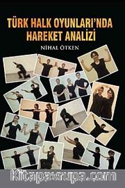 Türk Halk Oyunları'nda Hareket Analizi