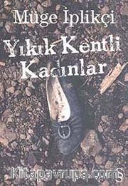 Yıkık Kentli Kadınlar