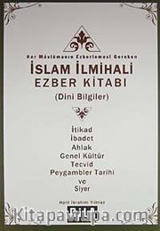 Her Müslümanın Ezberlemesi Gereken İslam İlmihali Ezber Kitabı (Dini Bilgiler)