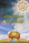 Altın Silsileden Altın Sözler