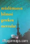 Müslümanın Bilmesi Gereken Mevzular