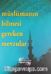Müslümanın Bilmesi Gereken Mevzular