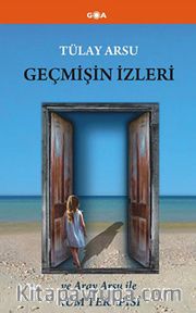 Geçmişin İzleri <br /> ve Aray Arsu ile Kum Terapisi