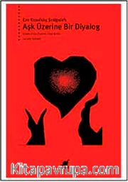 Aşk Üzerine Bir Diyalog