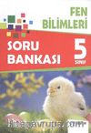 5. Sınıf Fen Bilimleri Soru Bankası