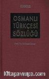 Osmanlı Türkçesi Sözlüğü (Bez Ciltli)