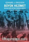 Büyük Hezimet & Balkan Harpleri'nde Osmanlı Ordusu