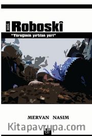 Roboski <br /> Yüreğimin Yırtılan Yeri