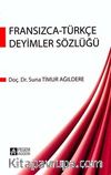 Fransızca-Türkçe Deyimler Sözlüğü