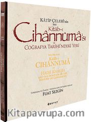 Katip Çelebi'nin Esas Kitab-ı Cihannüması ve Coğrafya Tarihi'ndeki Yeri