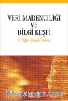 Veri Madenciliği ve Bilgi Keşfi