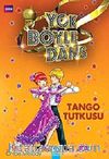 Tango Tutkusu / Yok Böyle Dans