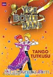 Tango Tutkusu / Yok Böyle Dans