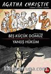 Beş Küçük Domuz - Yanlış Hüküm