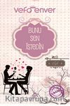 Bunu Sen İstedin