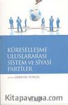 Küreselleşme Uluslararası Sistem ve Siyasi Partiler