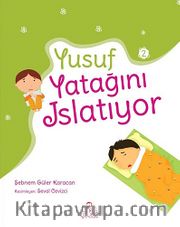 Yusuf Yatağını Islatıyor