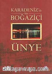 Karadeniz'de Bir Boğaziçi Ünye