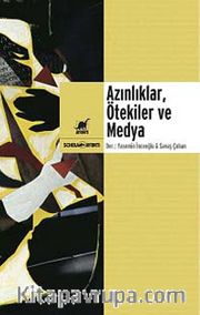 Azınlıklar, Ötekiler ve Medya
