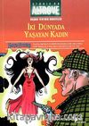 Storia da Altrove Başka Yer'den Hikayeler 3 / İki Dünyada Yaşayan Kadın-Amerika'nın Üstündeki Pençe