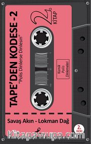 Tape'den Kodese -2 <br /> Polis Dinlerse Dinlesin