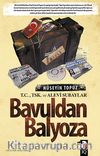 Bavuldan Balyoza & T.C., TSK. Ve Alevi Subaylar