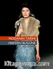 Modanın Tarihi <br /> 1900'den Bugüne
