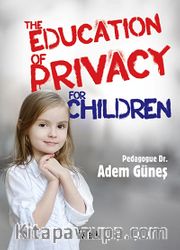 The Education Of Privacy For Children