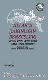 Allah'a Yakınlığın Dereceleri & Nefsin Kötü Arzularını Nasıl Terk Ederiz?